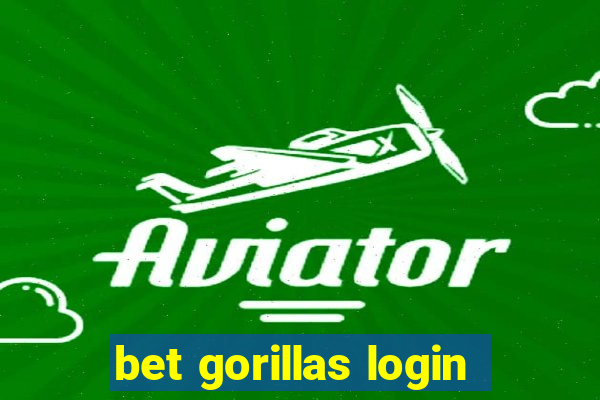 bet gorillas login